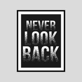 Never Look Back Motivational Posters Wall Frames for Students, Business, Employees, Startup